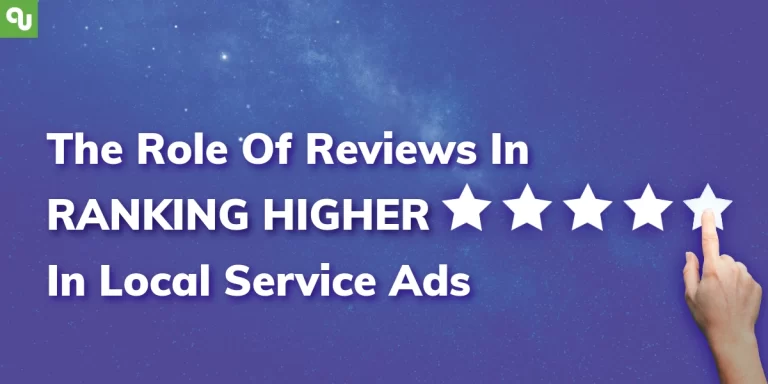 The Role of Reviews in Ranking Higher in Local Service Ads